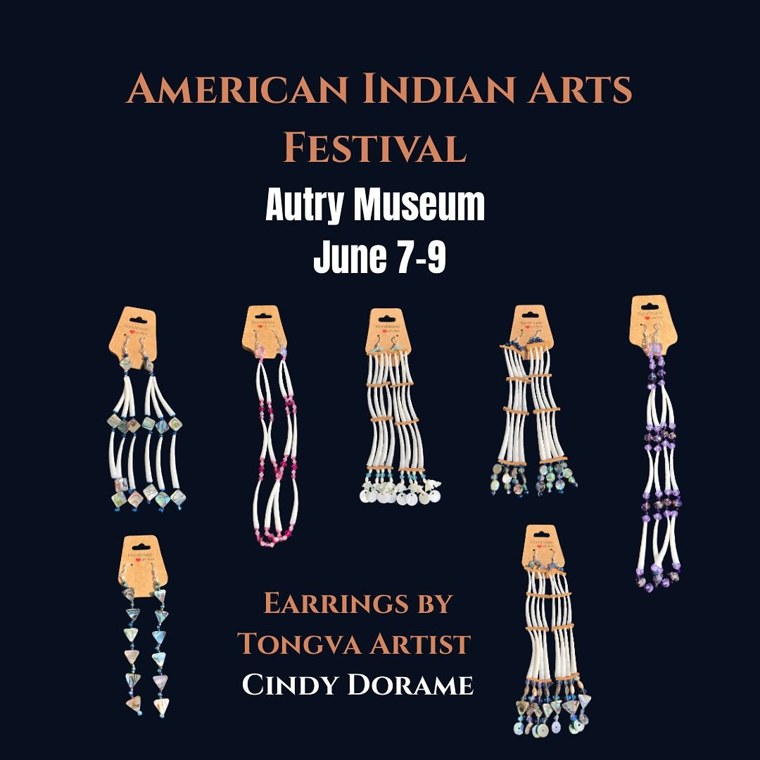 Tongva artist, Cindy Dorame, will be at the Autry this weekend and have earrings for purchase.