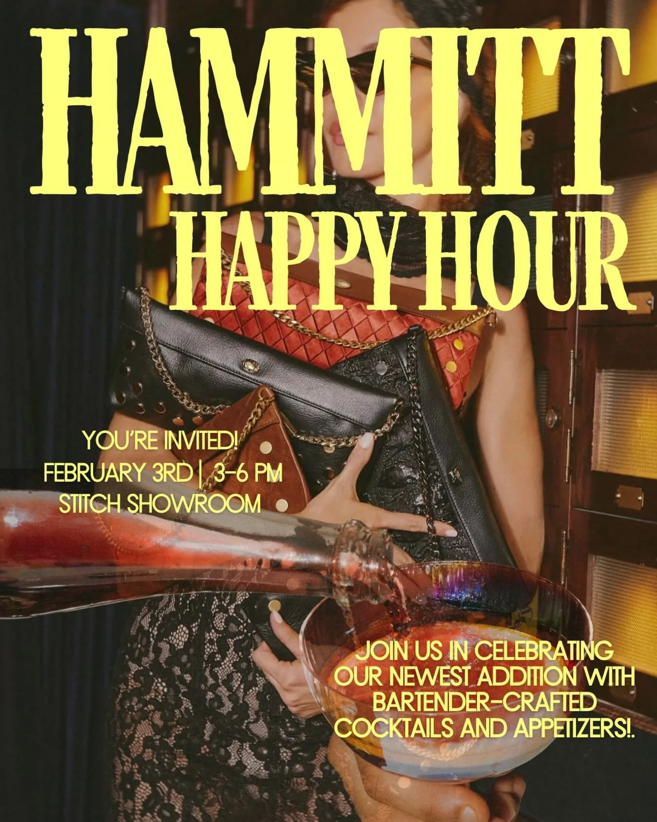 HAMMITT Happy Hour 🥂

A celebration is in order as we welcome Hammitt handbags to our showroom. Join us February 3rd from 3&ndash;6 PM during the upcoming Fall &rsquo;26 Atlanta Market for cocktails, light bites, and a first look at what&rsquo;s new