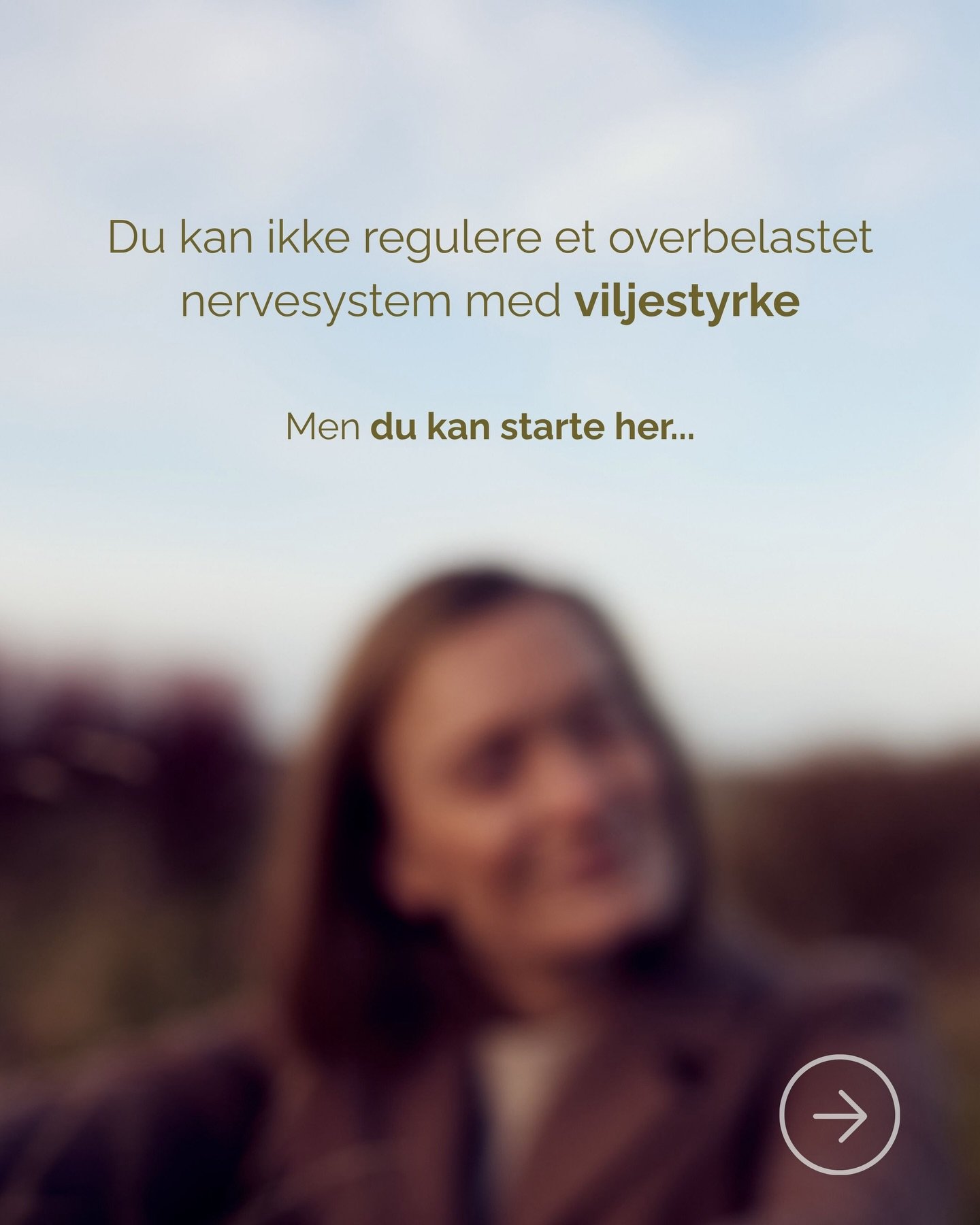 👉 Du kan ikke t&aelig;nke et presset nervesystem til ro. 

👉 Du kan ikke t&aelig;nke dig til mere overskud. 

👉 Du kan ikke t&aelig;nke dig til at tage dig sammen til at v&aelig;re den mor, du gerne vil v&aelig;re. 

For regulering er ikke noget, 