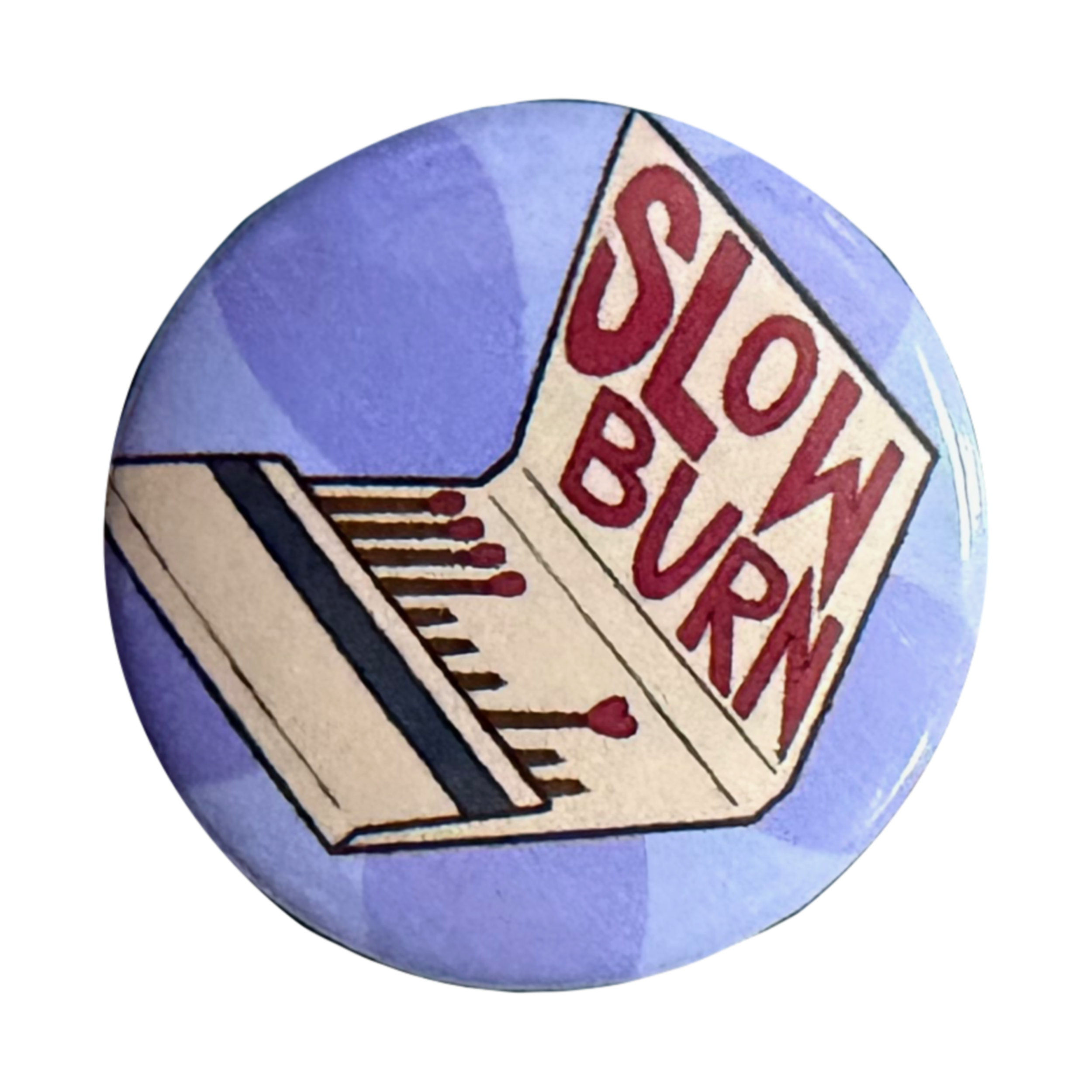 Slow Burn Pin