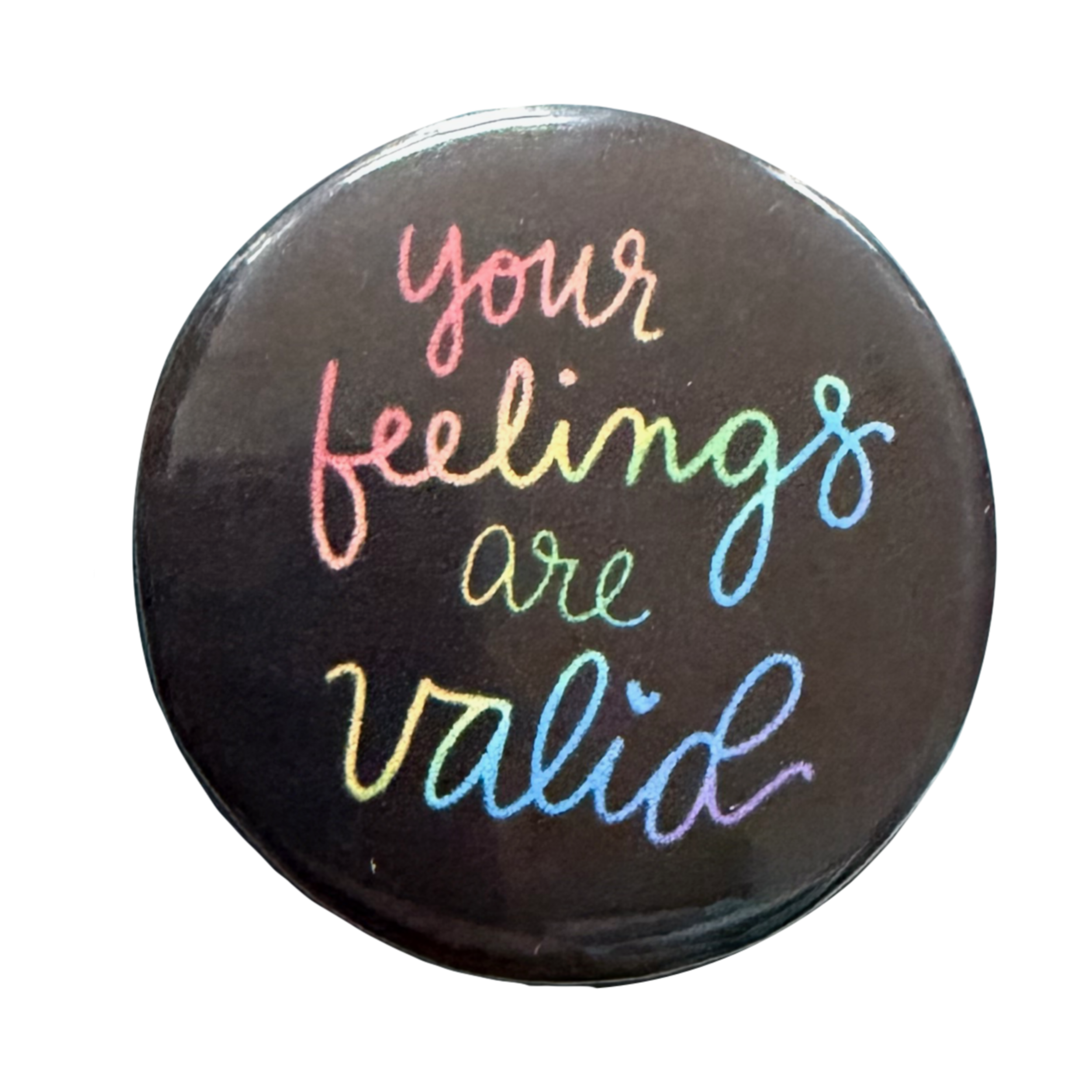 Your Feelings are Valid Pin