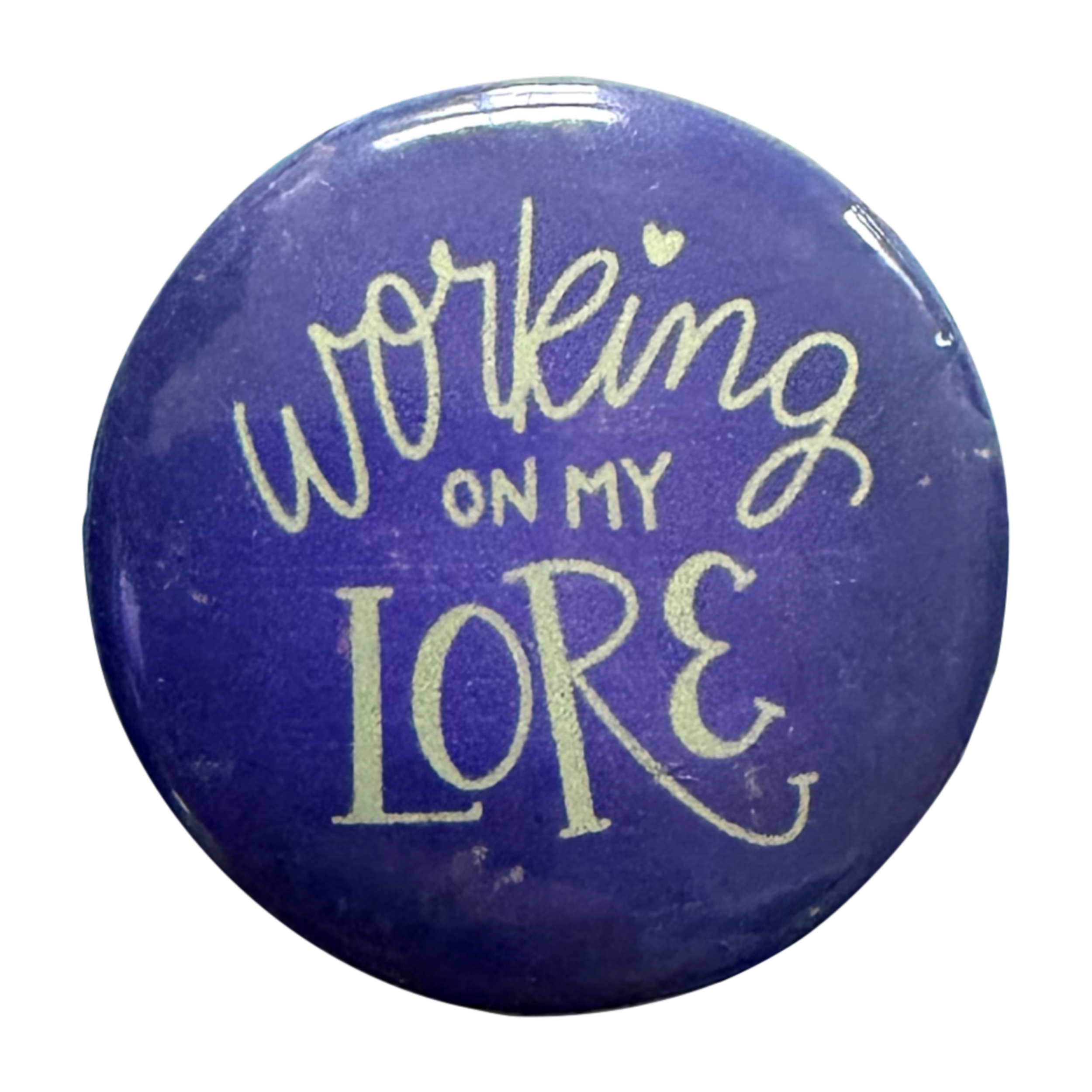 Working on My Lore Pin