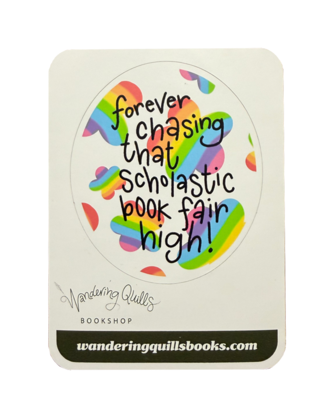 Chasing That Scholastic Fair High Sticker