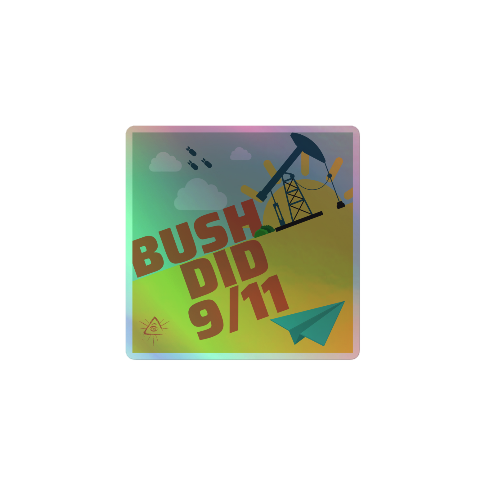 Bush Did 9/11 – Sticker