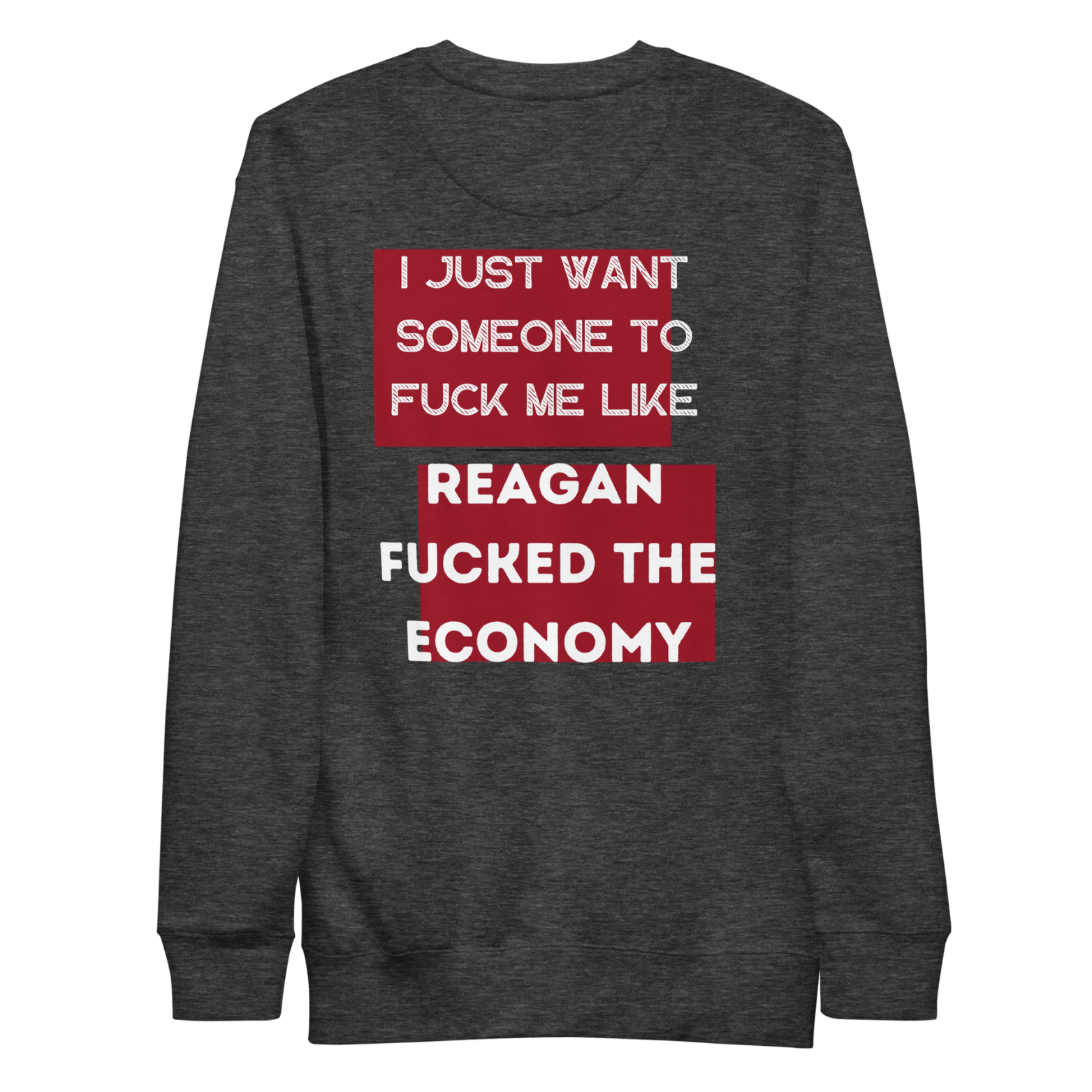 Funny Reagan economy satire heather gray crewneck with bold political protest design.
