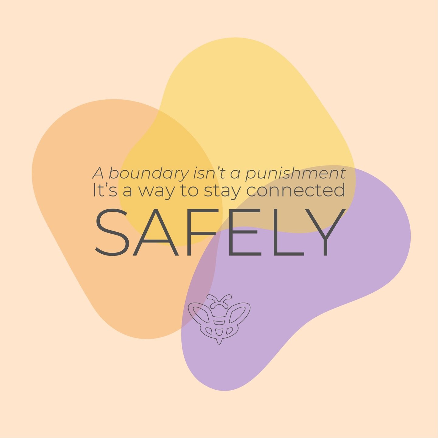 A boundary isn&rsquo;t a punishment. It&rsquo;s a way to stay connected safely.