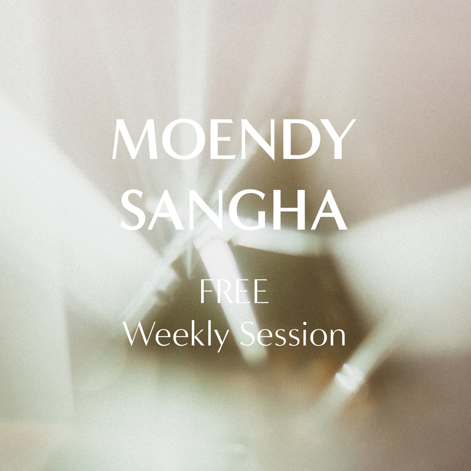 Sangha | Weekly Gathering
