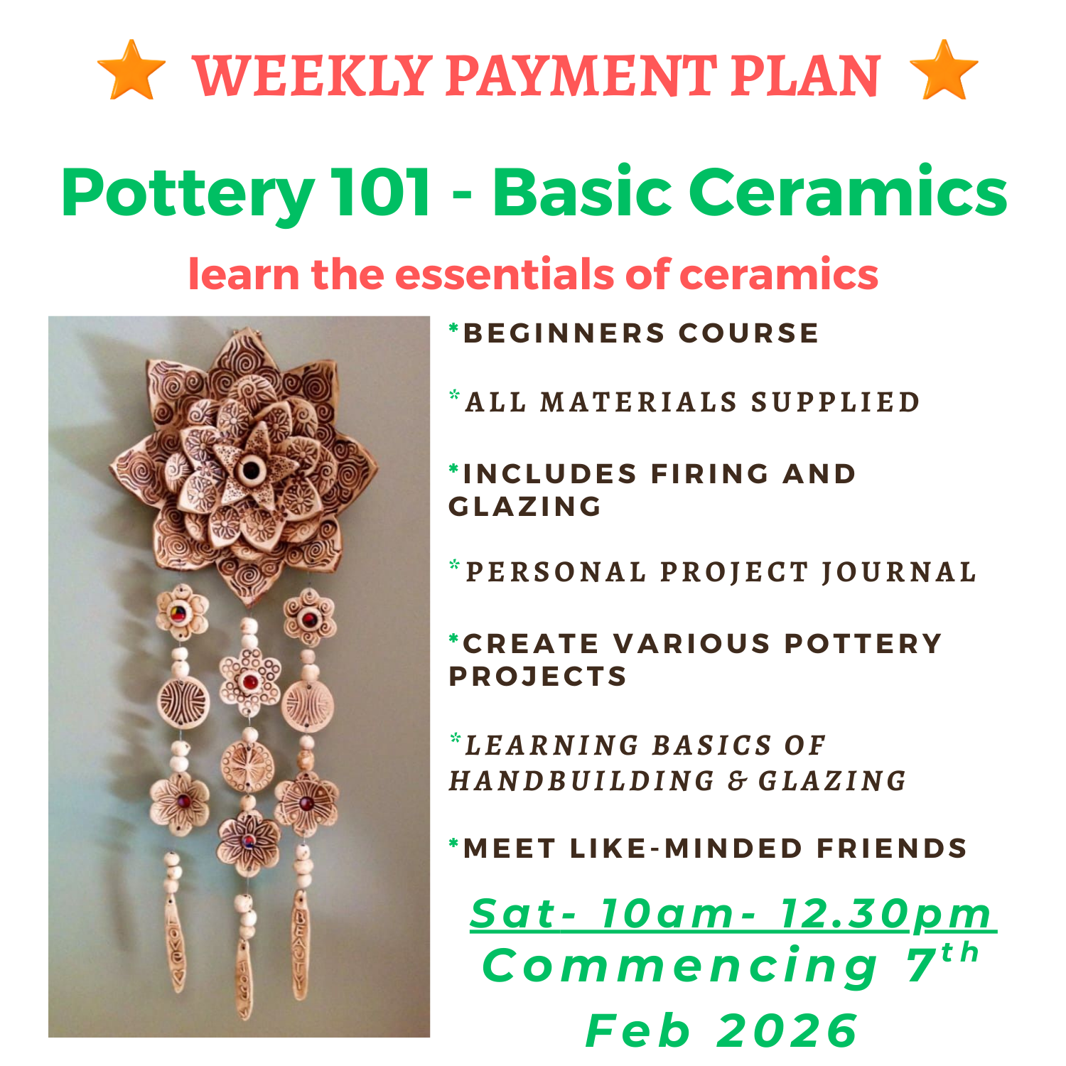 Pottery 101 - Beginners Ceramics- 8 week s - SAT 10am-12.30pm PAYMENT PLAN - 20 WEEKLY @$20.80