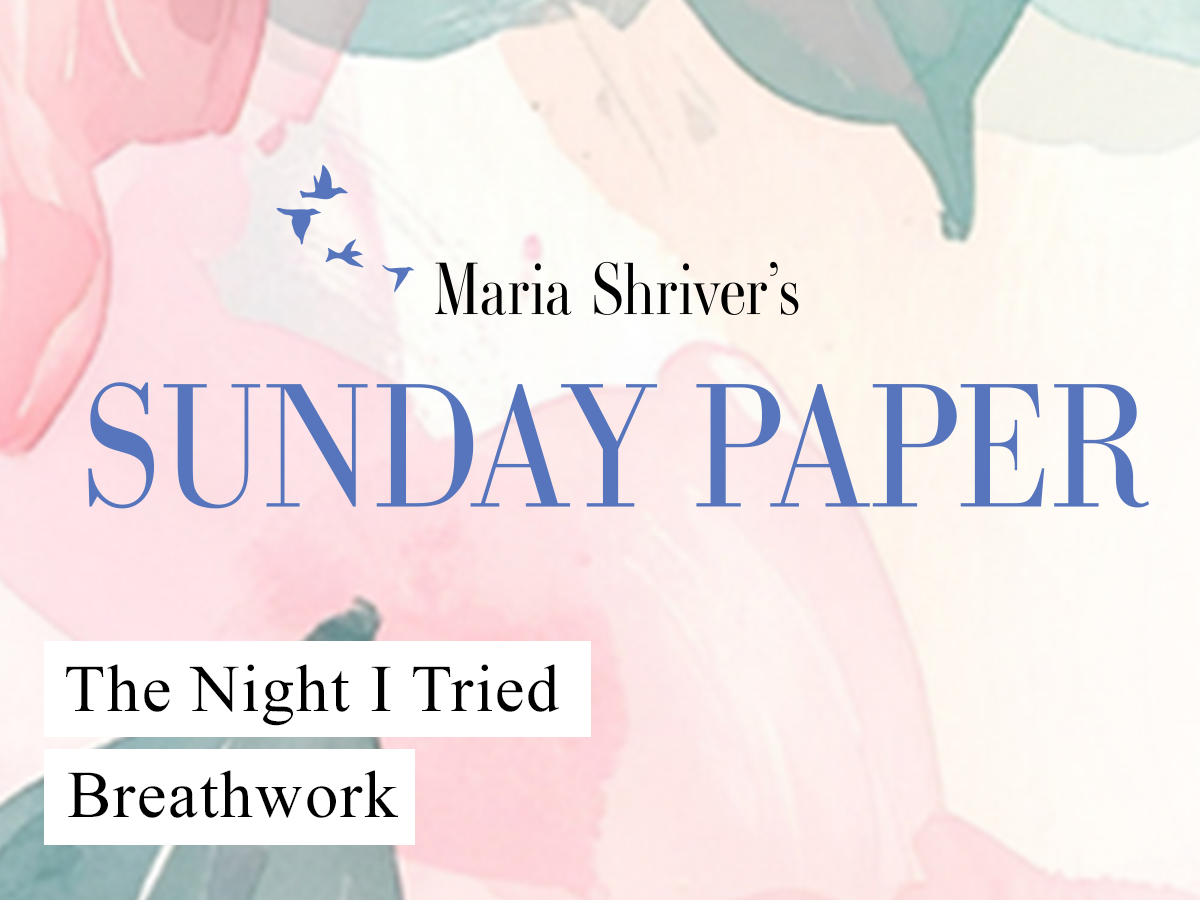 My essay in Maria Shriver’s Sunday Paper