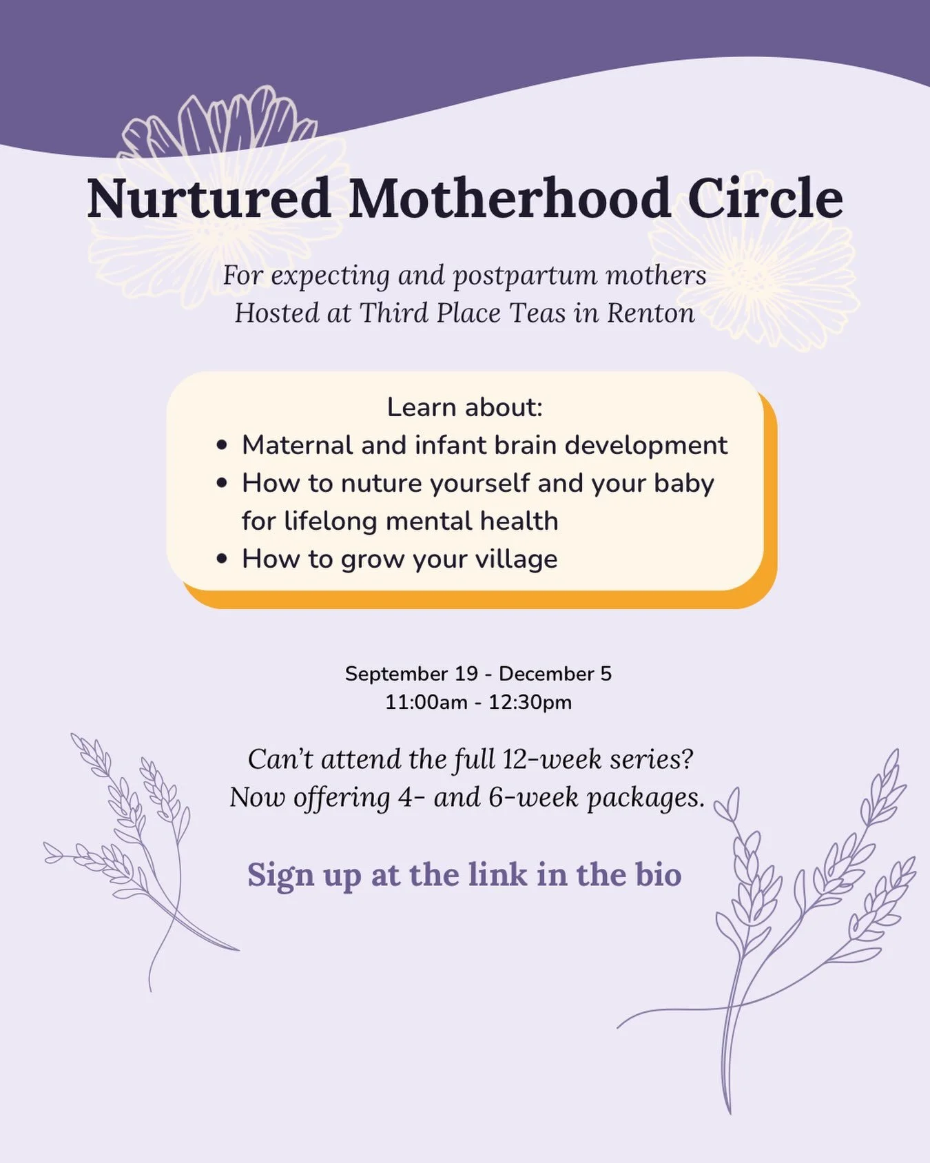 Due to a scheduling conflict I am moving the start of my 12-week Nurtured Motherhood Circle to September 19. I am also now offering 4- and 6-week packages if you are not able to attend the full 12 weeks but still want to learn and grow in community w