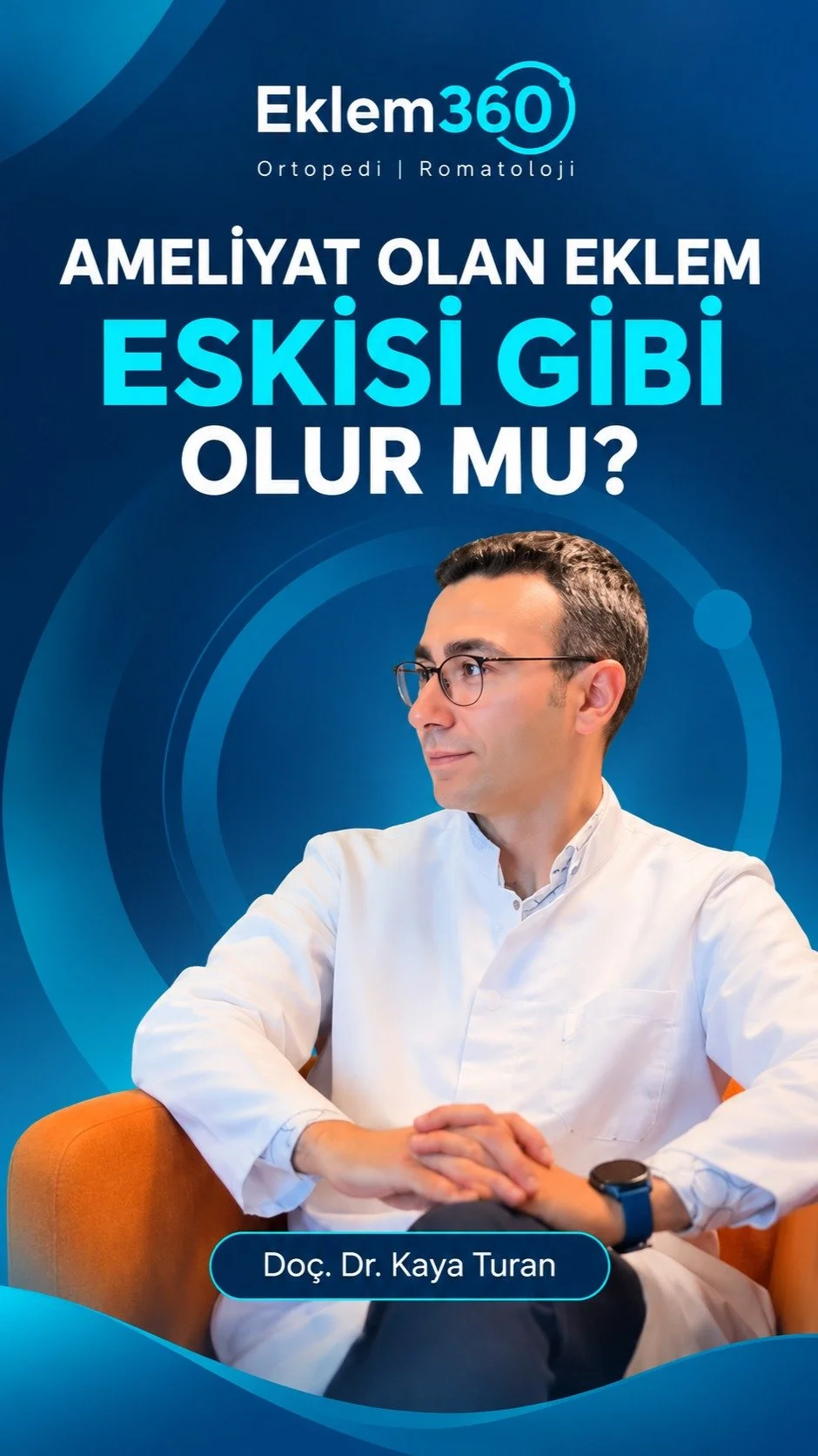 Eklem360: Ameliyat olan eklem eskisi gibi olur mu? Doç. Dr. Kaya Turan’ın Instagram videosu.