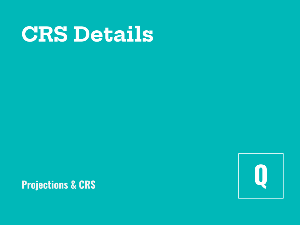 Accessing (and Modifying) CRS Details