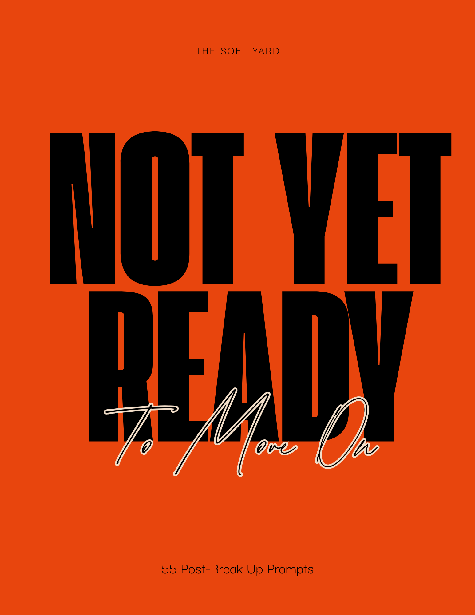 NOT YET READY to move on - Post Break-up Journal