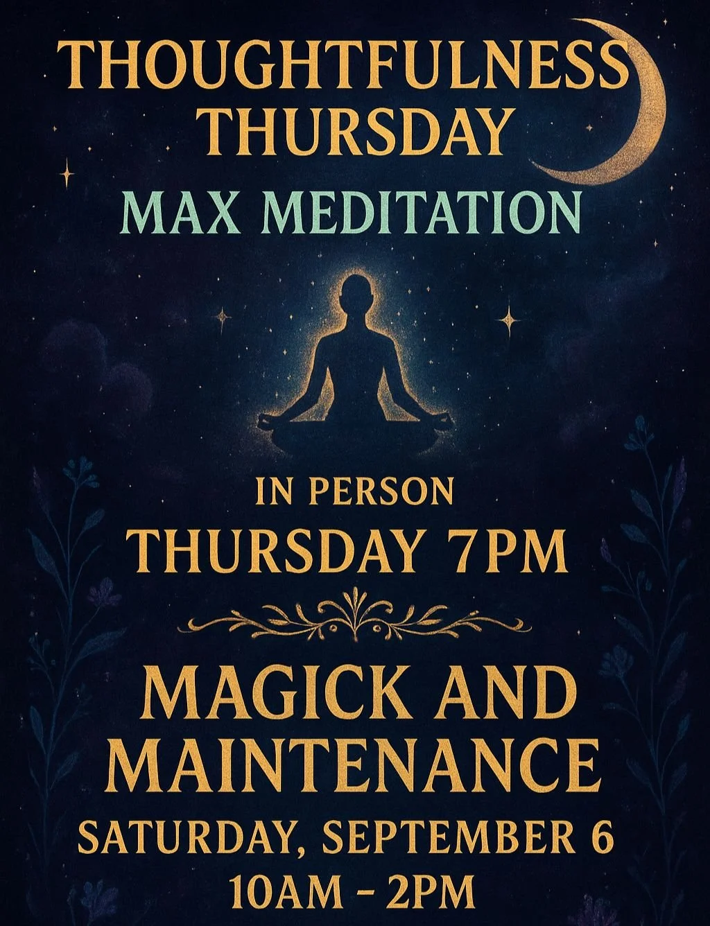 This week's events at Golden Key Light Center.

In person Thoughtfulness Thursday Max Meditation at 7pm. 
Register @ https://goldenkeylightcenter.as.me/?appointmentType=73632984

&amp;

Magick and Maintenance Saturday from 10am - 2pm. No appointments