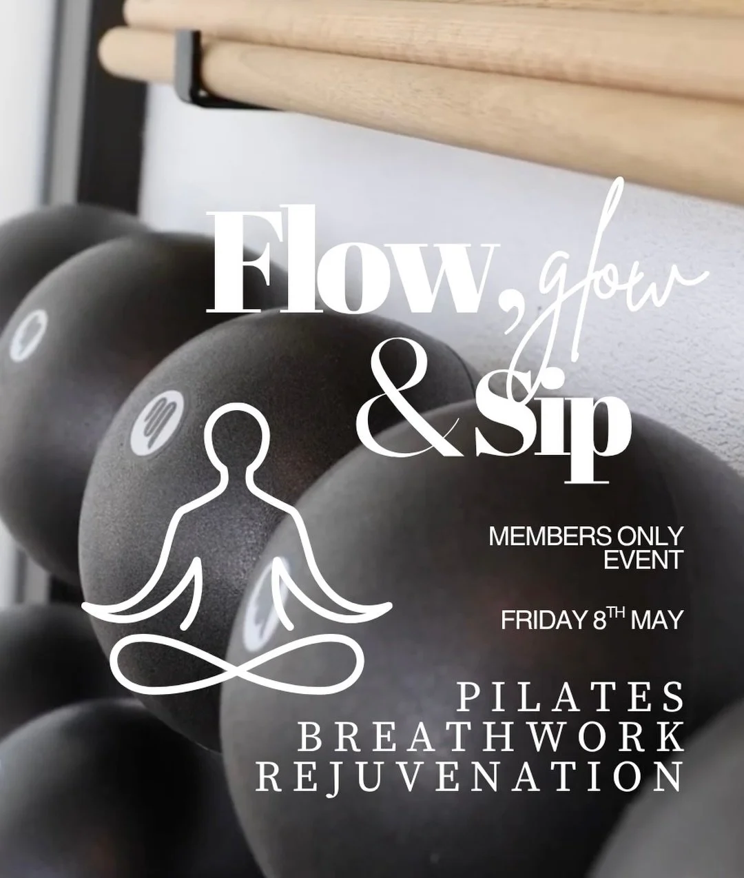 💐 MOTHERS DAY EVENT 💐 

Flow, Glow &amp; Sip 💫 | Members Only Event

Join us for a 1 hour experience in the studio designed to move, restore &amp; rejuvenate this Mothers Day.

WHAT&rsquo;S INCLUDED:

60 mins filled with Reformer Pilates, breath w