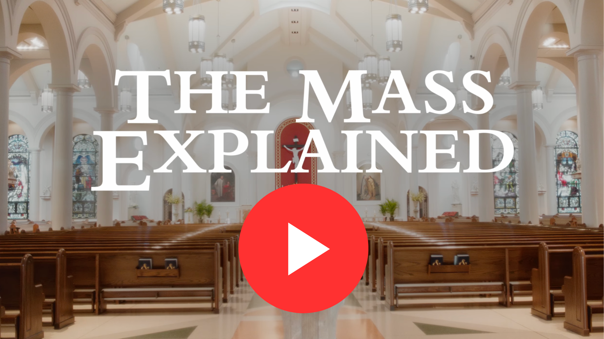 Catholic Mass Explained