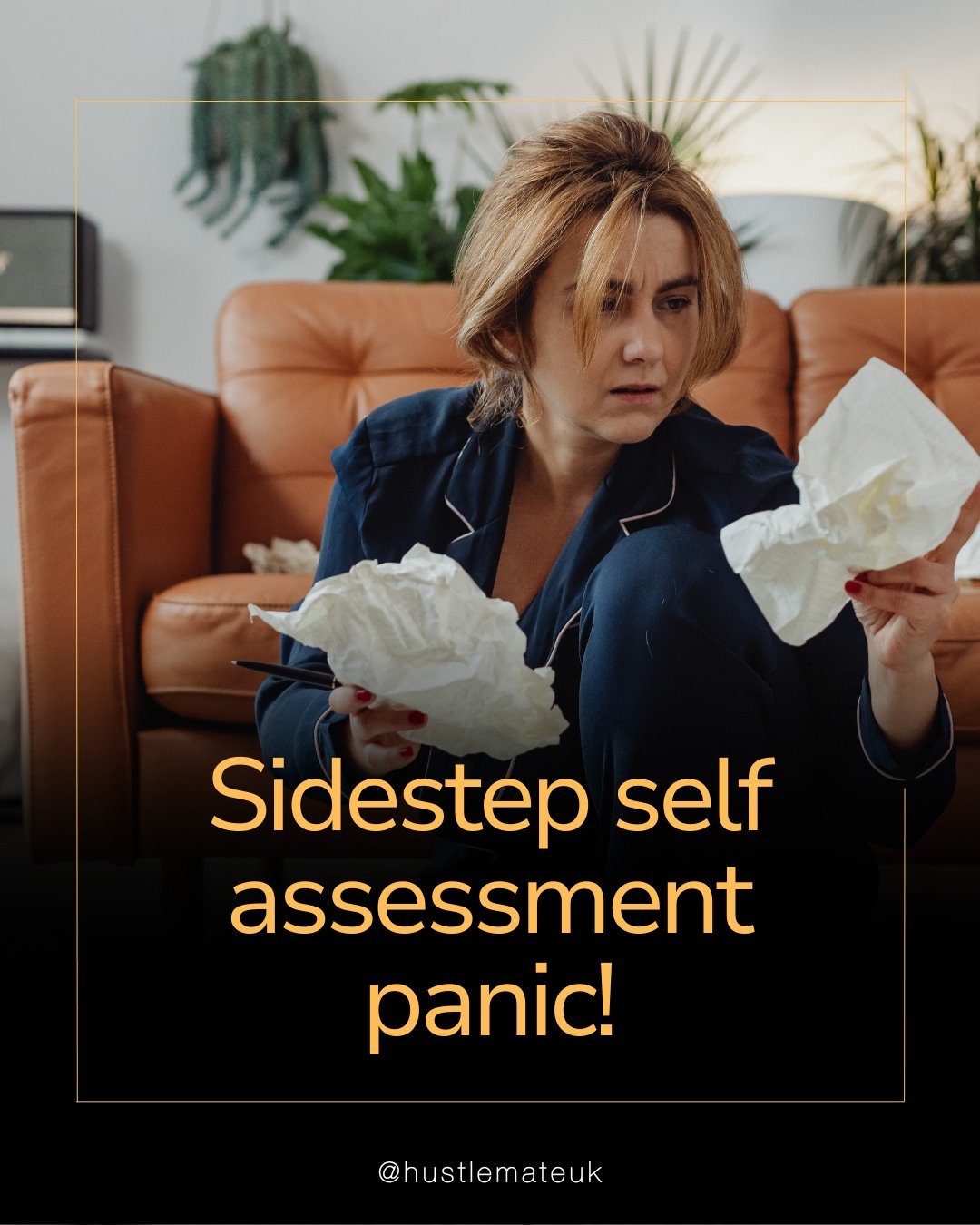 The self assessment deadline is coming up fast, and January panic mode catches a lot of people out. It&rsquo;s stressful, rushed and easy to make mistakes when you leave everything to the last minute.

Get organised now with Hustle Mate&rsquo;s step-