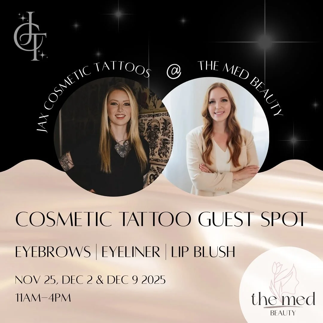 The collab you have all been waiting for is finally here!!

Jax is a Cosmetic Tattoo Artist specializing in Powder &amp; Nano Brows, Permanent Eyeliner and Lip Blushing. She will be offering these services at The Med on November 25th, Dec 2nd and Dec