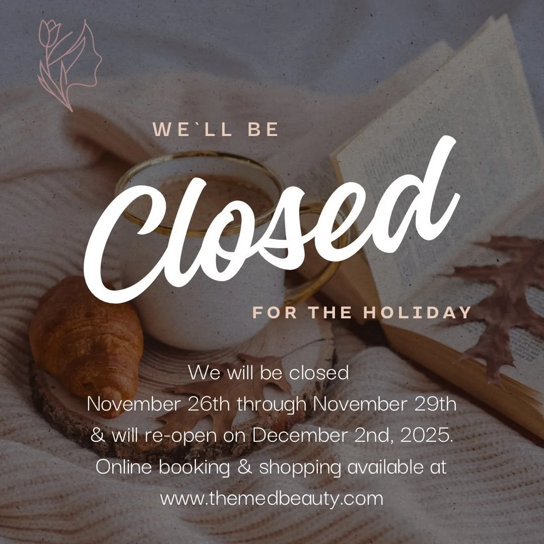 Our hearts are so full this season 🤍

We&rsquo;ll be taking time to rest, reflect, and celebrate with loved ones.

The Med Beauty Spa will be closed for the Thanksgiving Holiday and will reopen on December 2nd.
Until then, you can still book + shop 