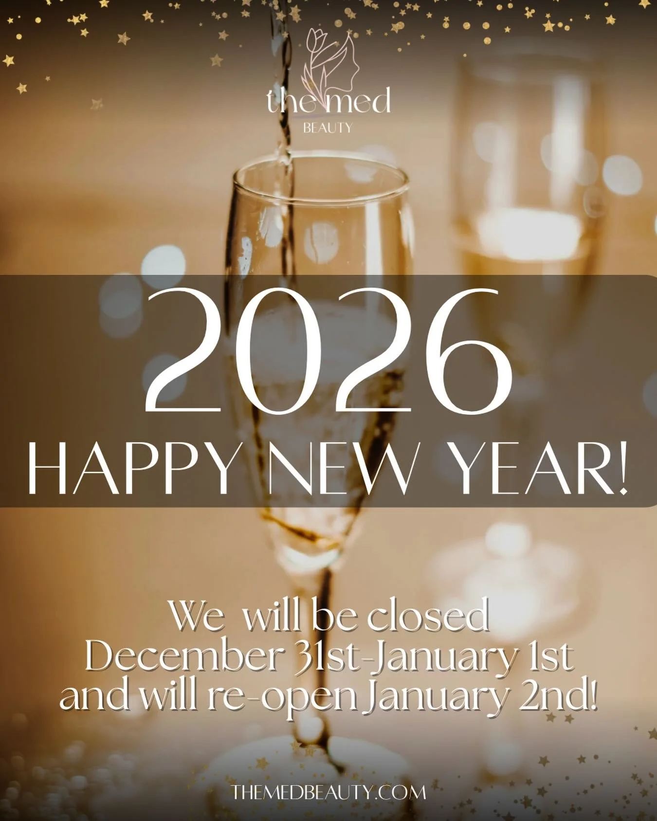 ✨ Cheers to the New Year ✨

In celebration of the New Year, The Med Beauty Spa will be closed December 31st &amp; January 1st. 

Wishing you a happy and healthy New Year we look forward to welcoming you back with glowing intentions and beautiful resu
