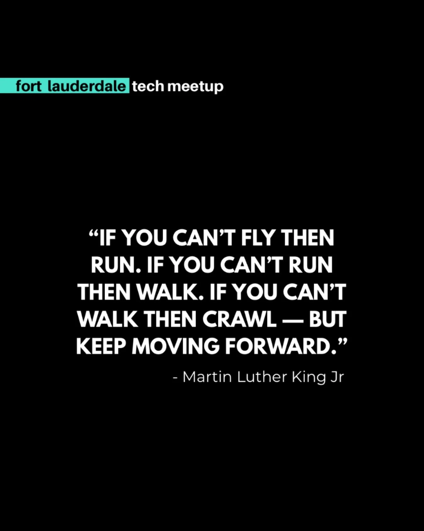 On January 19&nbsp;we celebrate a great leader in American history &mdash; Rev. Dr Martin Luther King Junior. 

His words and leadership is a reminder that progress doesn&rsquo;t require speed &mdash; it requires consistency.

You won&rsquo;t operate