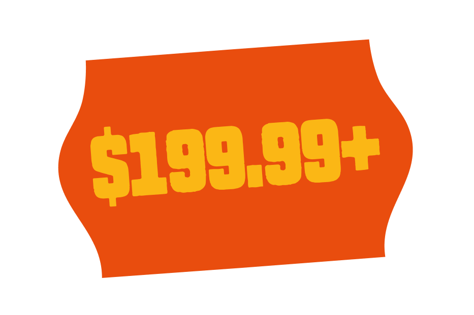 Orange sale tag with yellow text displaying price of $199.99 or more.