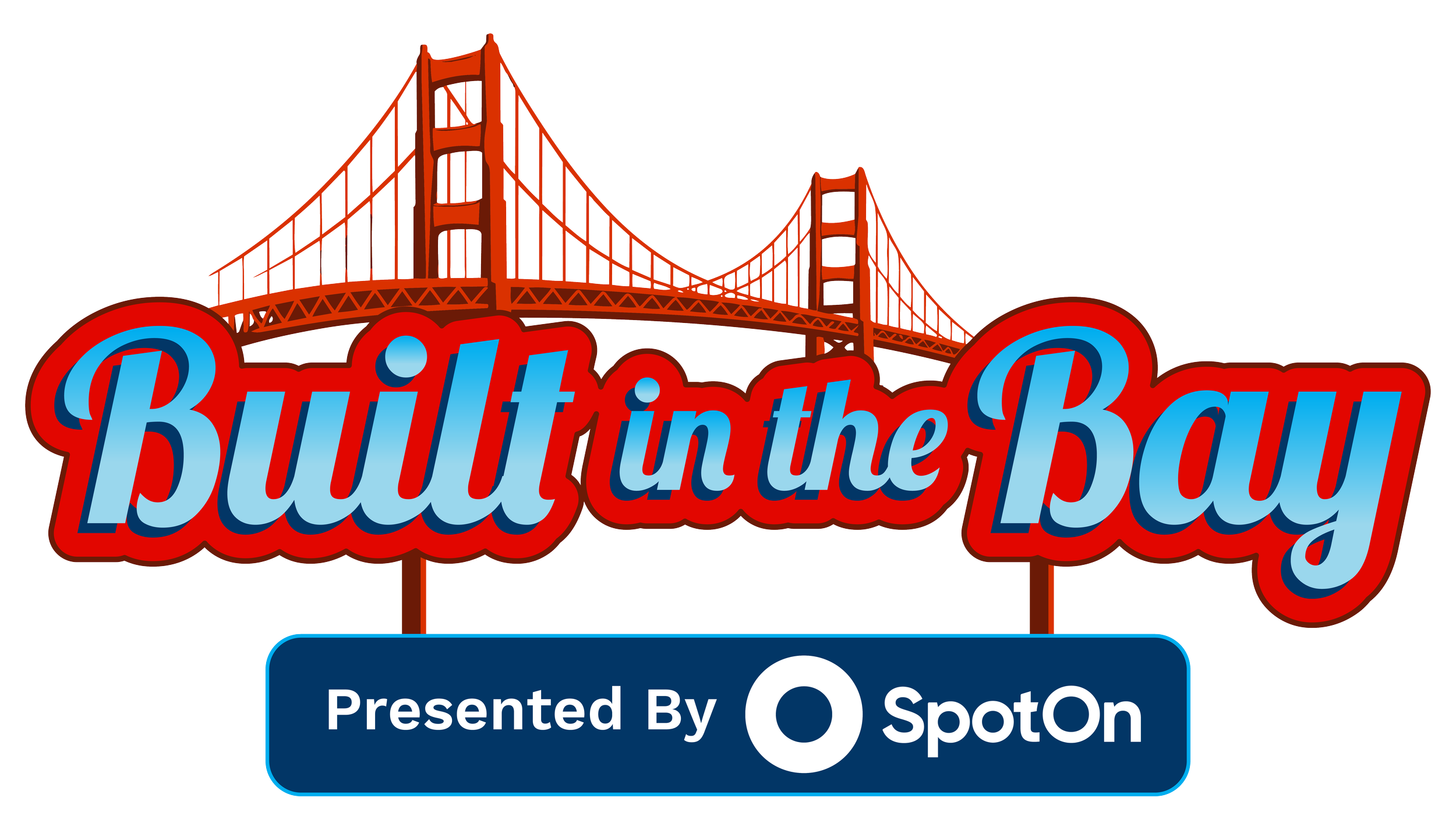 Logo for 'Built in the Bay,' featuring a red illustration of the Golden Gate Bridge above the text, with 'Presented by SpotOn' in a blue box at the bottom.