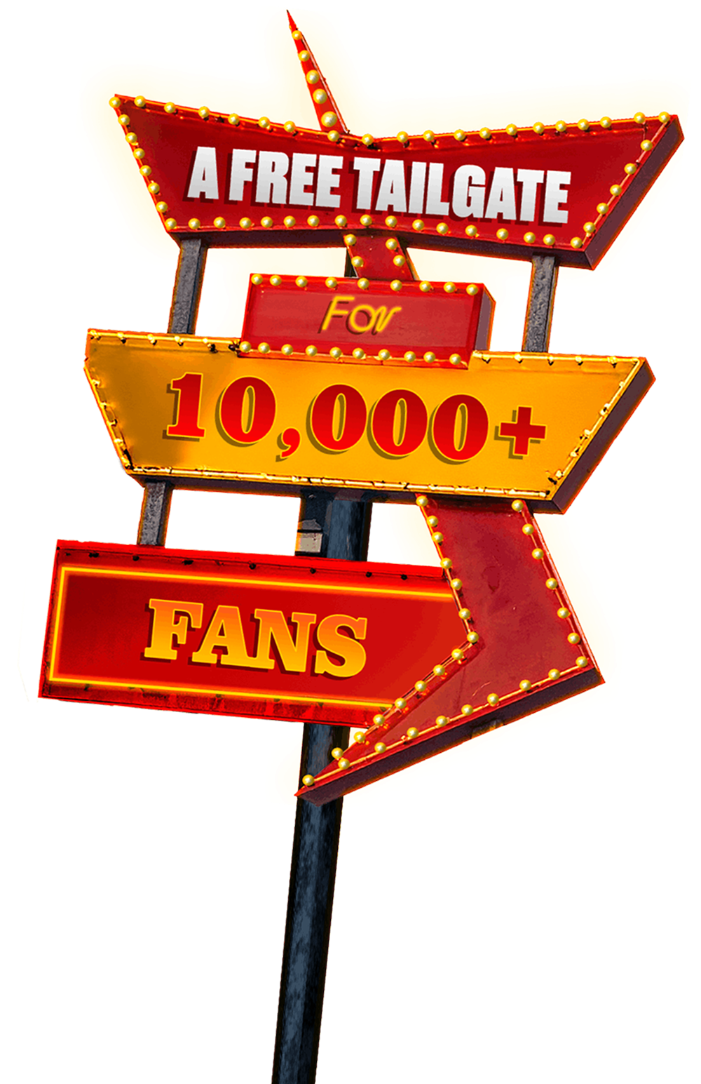 Bright marquee sign with arrows advertising a free tailgate for over 10,000 fans.