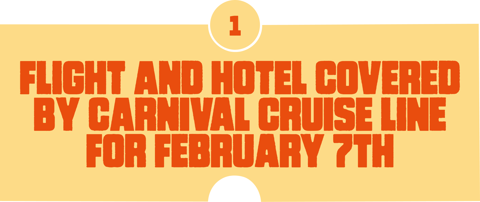 Event announcement about a flight and hotel package covered by a carnival cruise line event on February 7th.