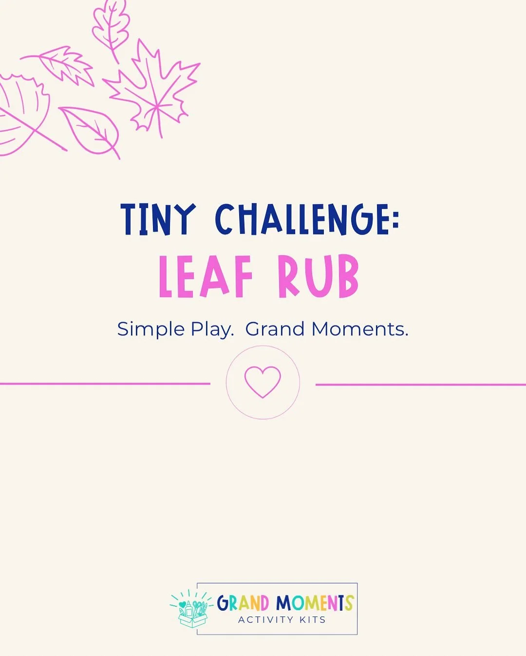 Our next Tiny Challenge is a classic leaf rub!

Head outside and collect a few leaves in different shapes and sizes. 

Place one under a sheet of paper and gently rub a crayon sideways across the page until the leaf appears.

Talk together about the 