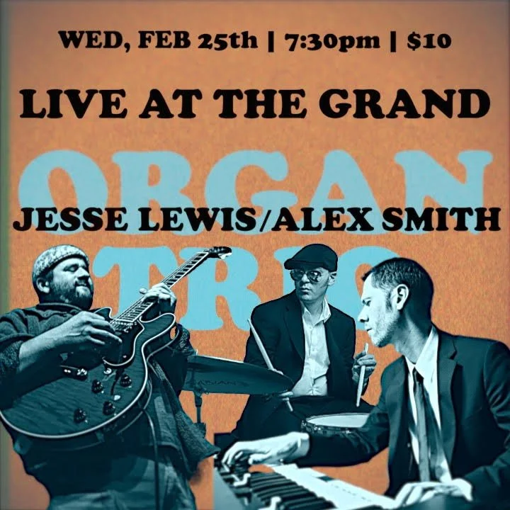 Jesse Lewis - Alex Smith Organ Trio