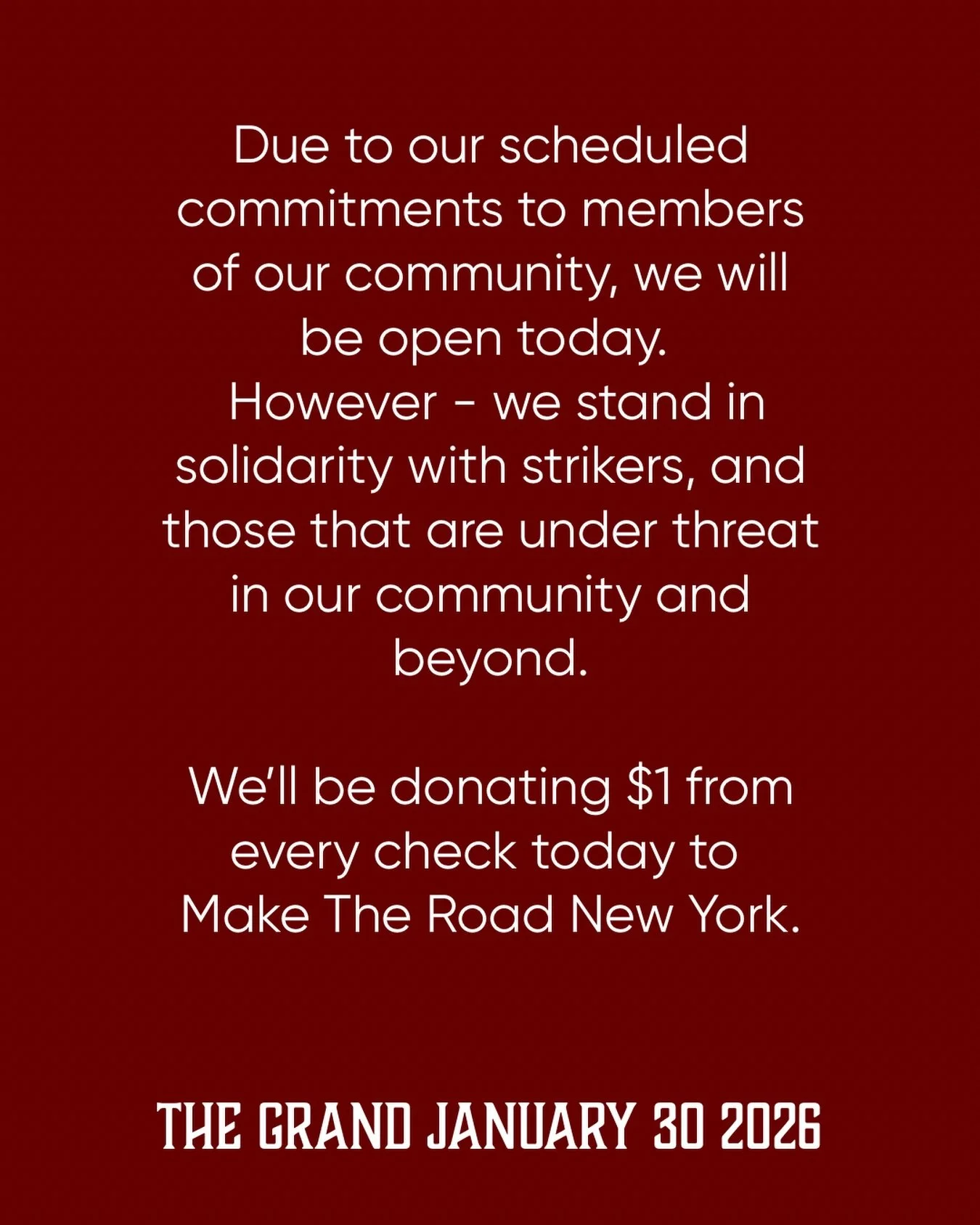 Due to our scheduled commitments to members of our community, we will be open today.

However - we stand in solidarity with strikers, and those that are under threat in our community and beyond.

We&rsquo;ll be donating $1 from every check today to @