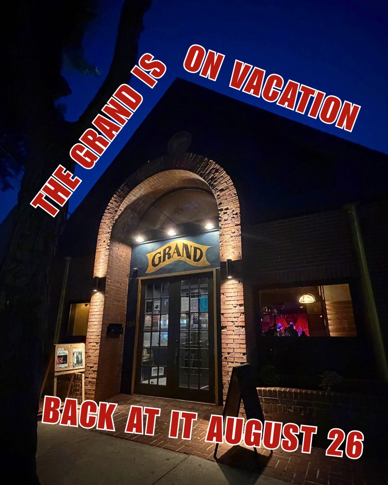 Team Grand is taking a break for the next two weeks - we can&rsquo;t wait to see you back for live music, performance, movies, creative food &amp; drinks, and so much more the week of August 26!