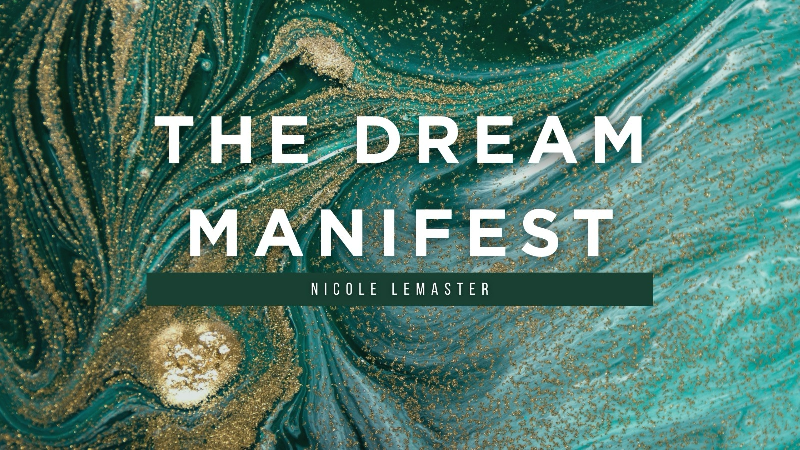 What Is the Key to Manifesting Your Dream Life?