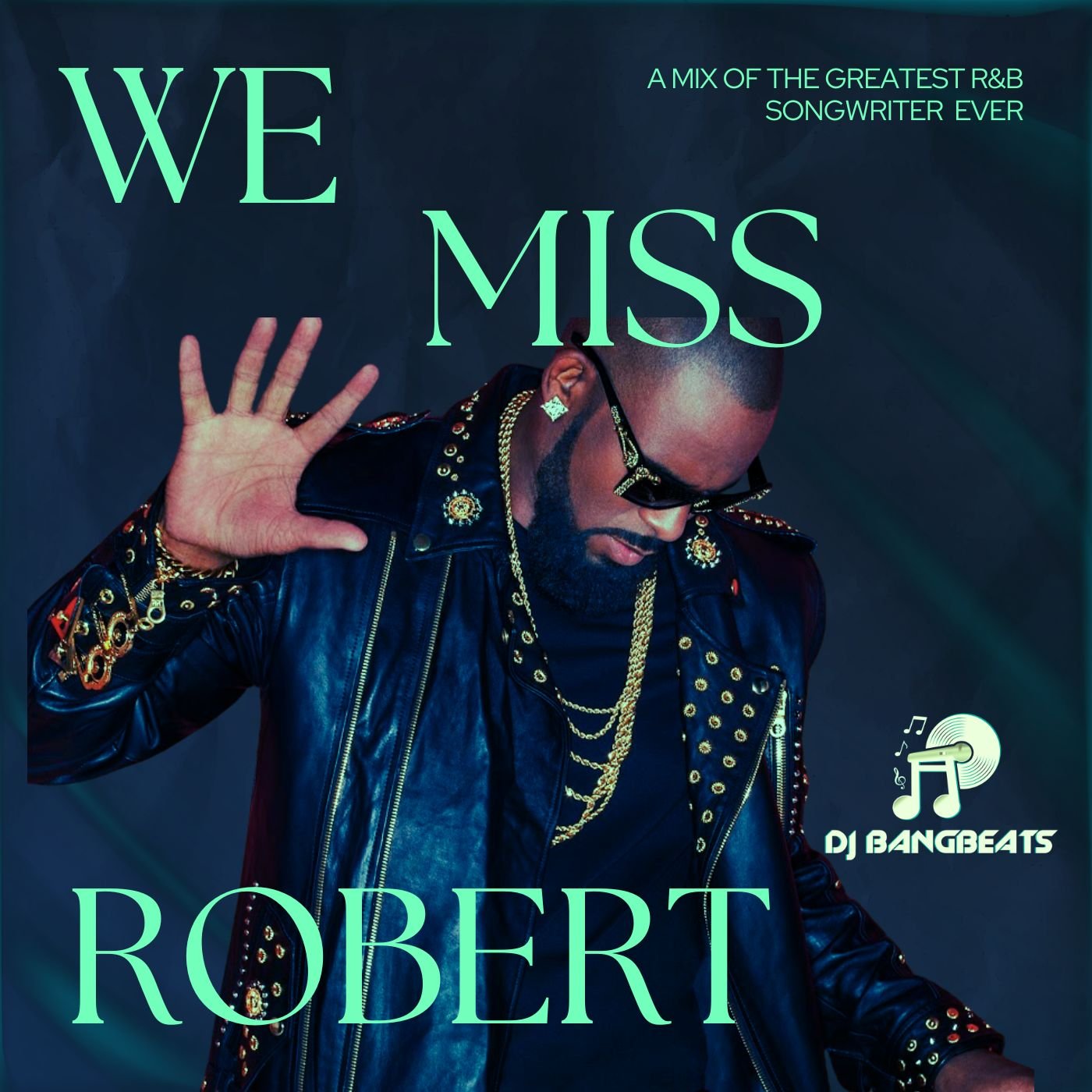 DJ BangBeats - We Miss Robert