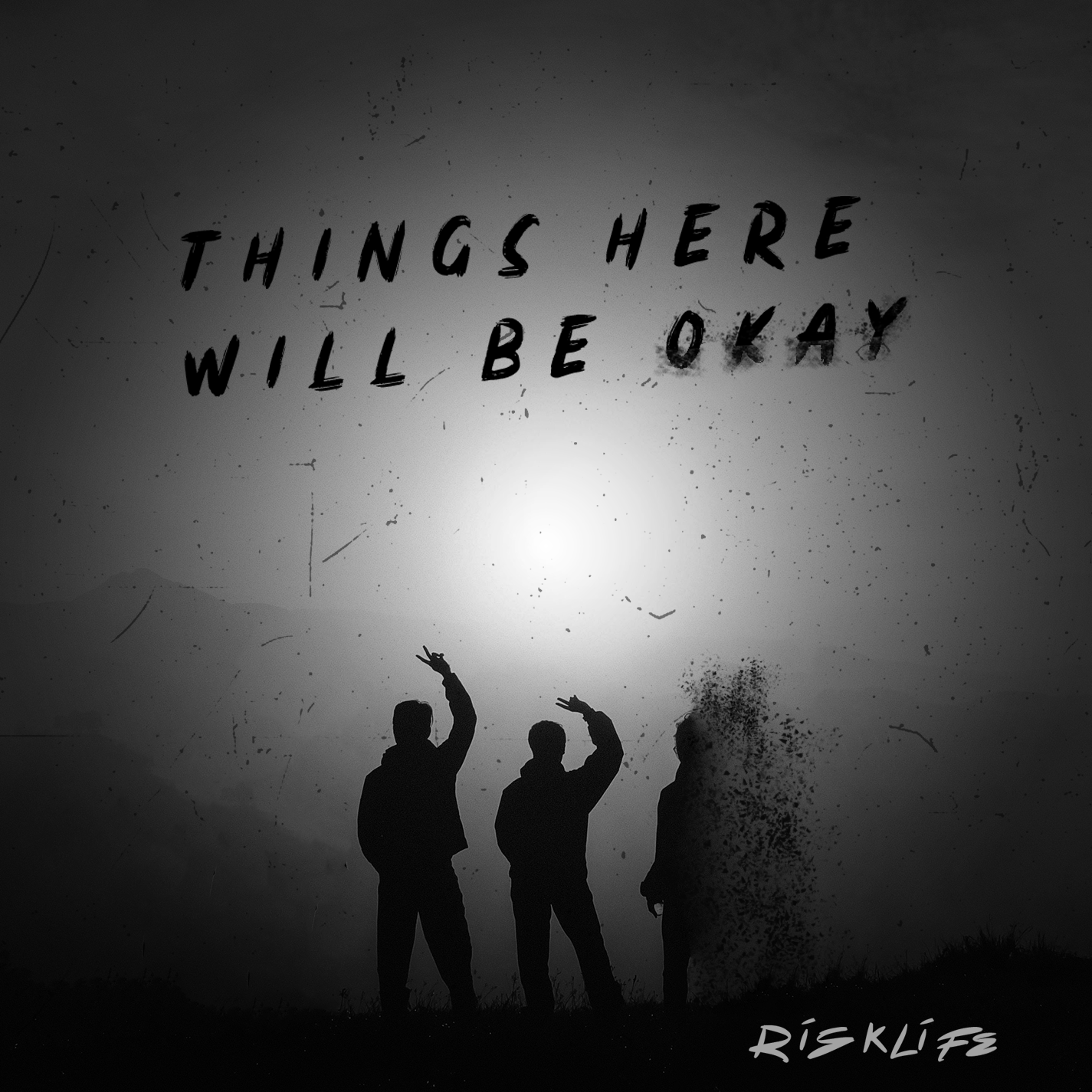 "Things Here Will Be Okay" by Risklife