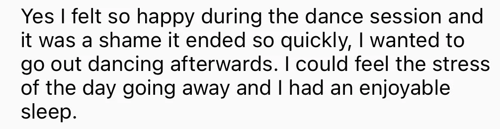 A text excerpt about feeling happy during a dance session and wanting to go out dancing afterward.