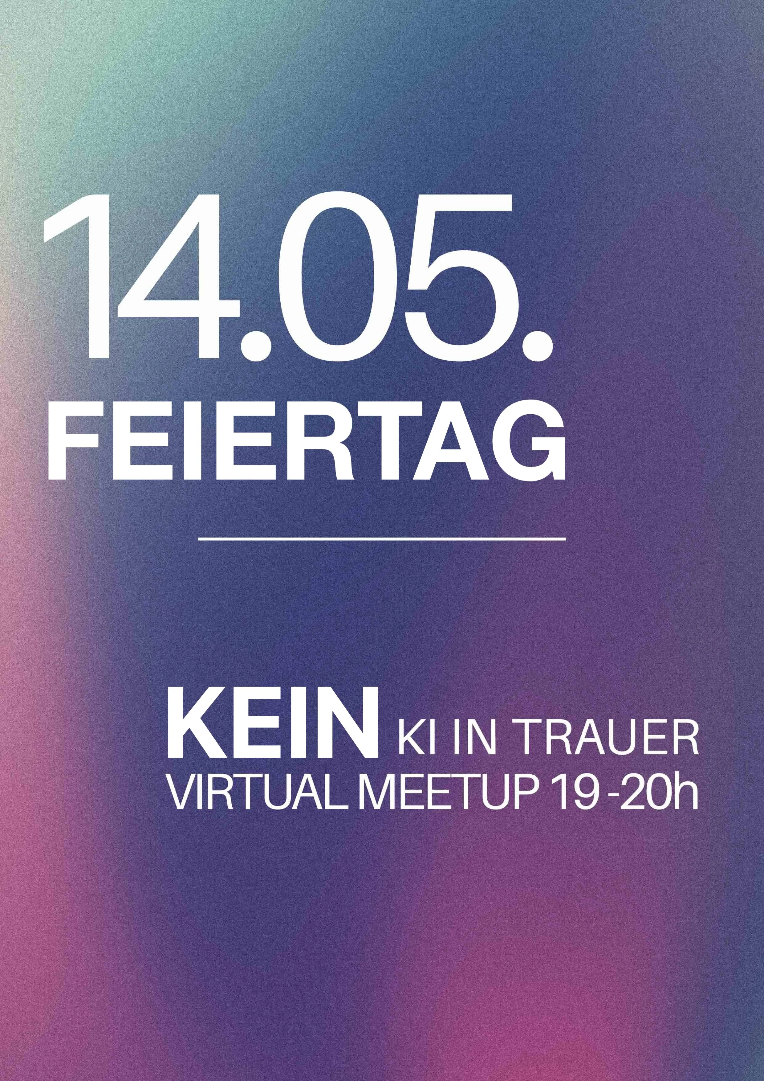 19. Kein Virtuelles Meetup (Feiertag)