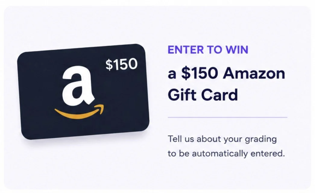 Enter to win a $150 amazon gift card. Tell us about your grading to be automatically entered