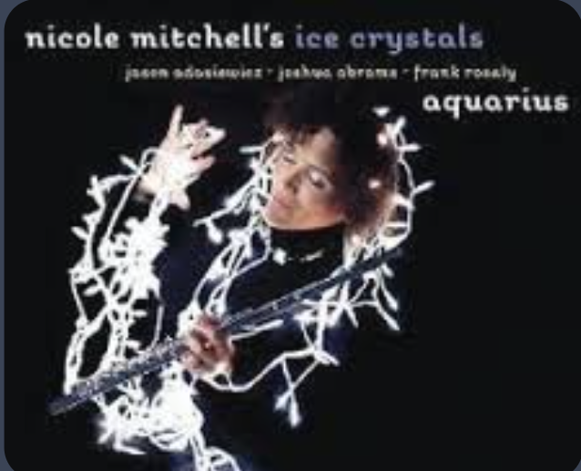 Aquarius: Nicole Mitchell's Ice Crystals
