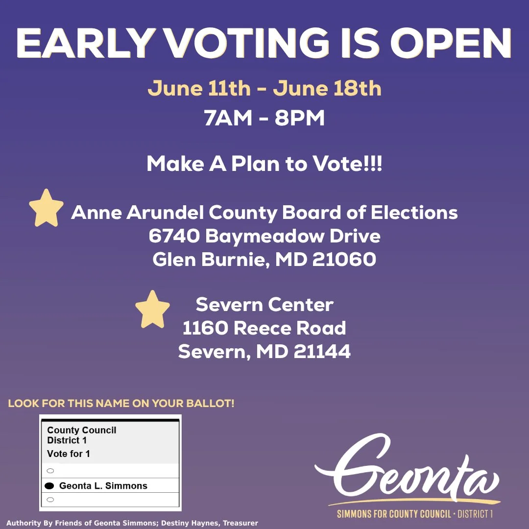 🚨 EARLY VOTING STARTS TODAY! 🚨

The polls are officially open, 7AM - 8PM, and I'd be honored to earn your vote for the Anne Arundel County Council District 1.

Make your plan to vote early and remember the name: Geonta L. Simmons.
#GoWithGeonta 💛?