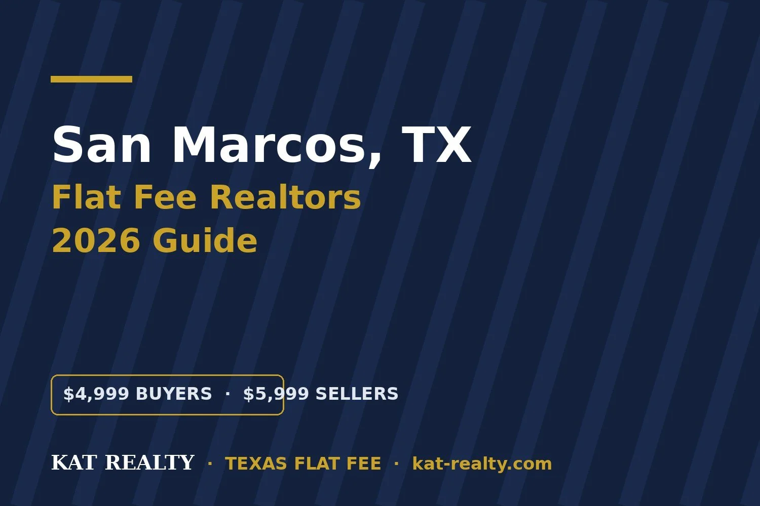 Flat Fee Realtors in San Marcos, TX: 2026 Guide