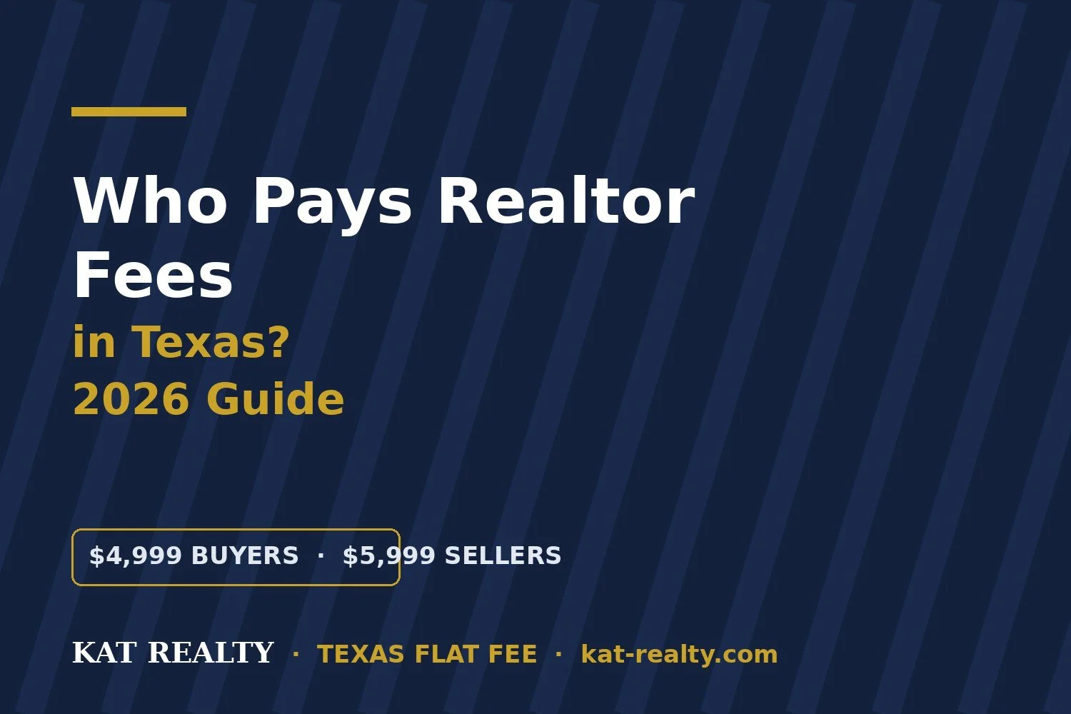 Who Pays Realtor Fees in Texas? (2026 Guide)