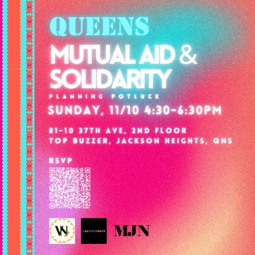 11/10/24: Queens Mutual Aid & Reflection