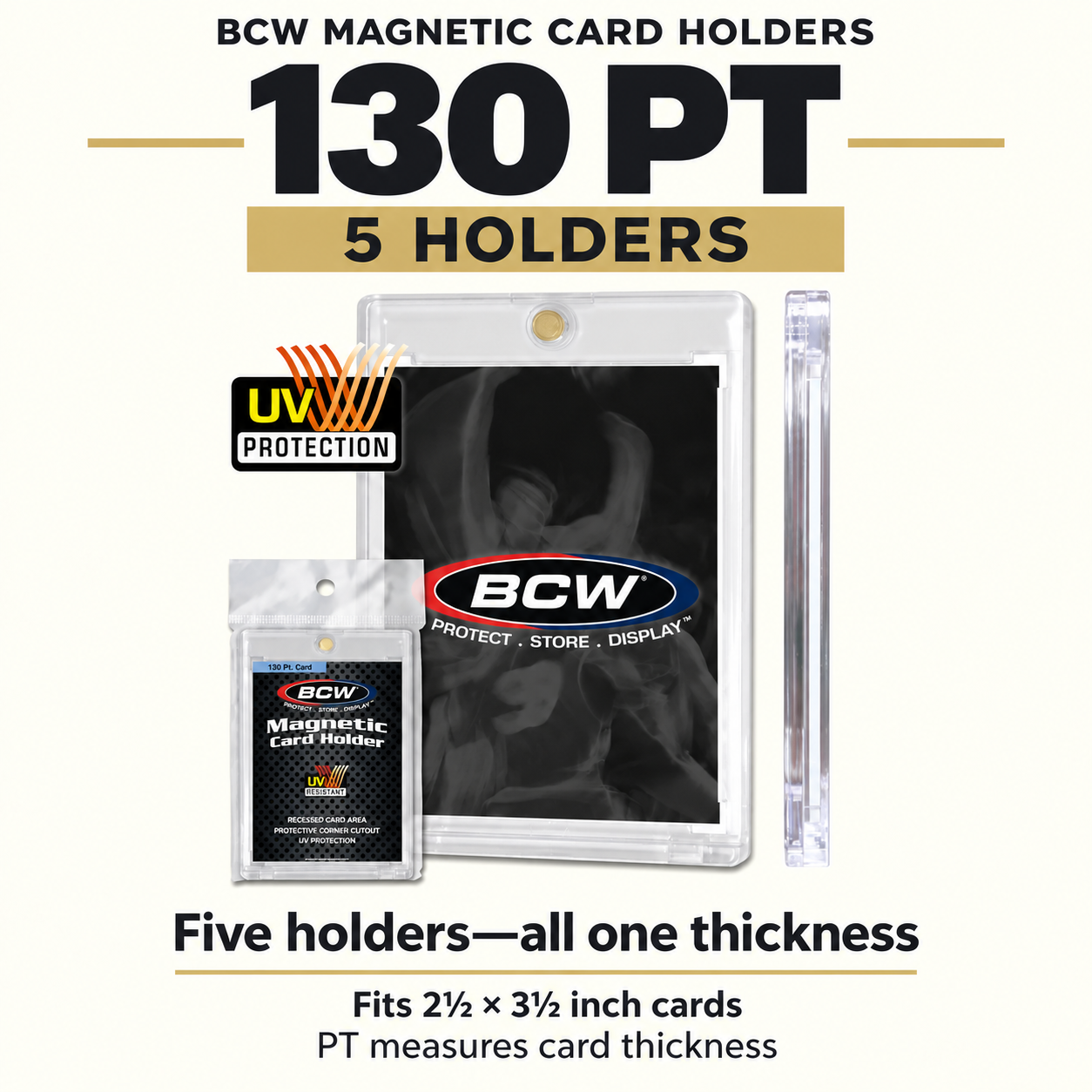 BCW 130 PT magnetic card holders, five holders all in one thickness, for standard 2.5 by 3.5 inch cards. PT measures card thickness.