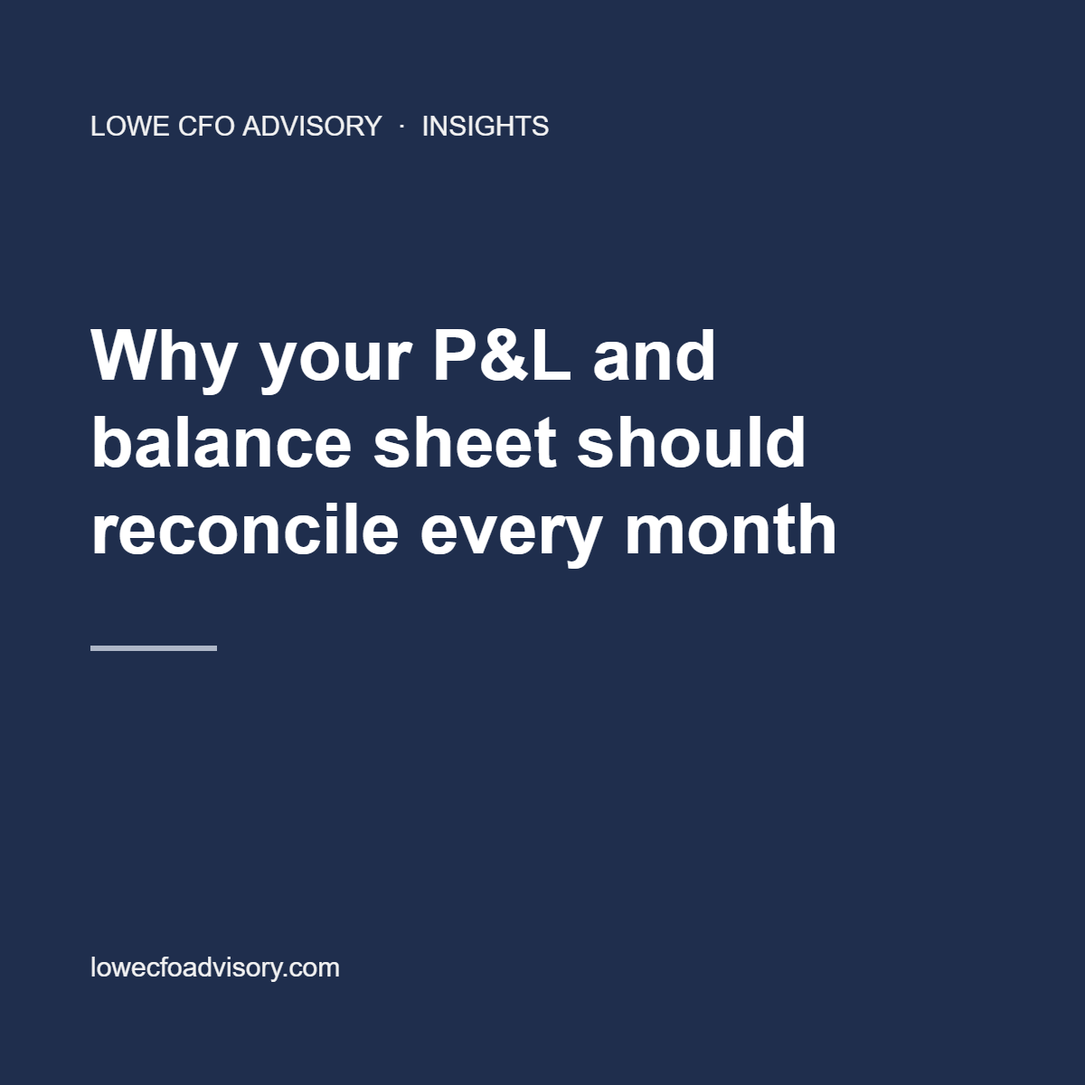Why your P&amp;L and balance sheet should reconcile every month