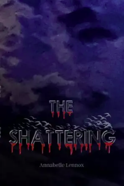 The Shattering by Annabelle Lennox
