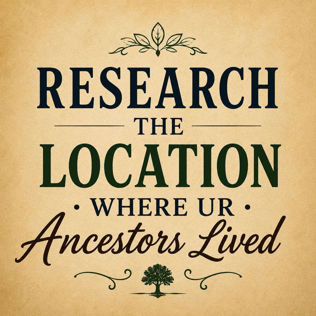 Why You Should Always Research the History of Where Your Ancestors Lived