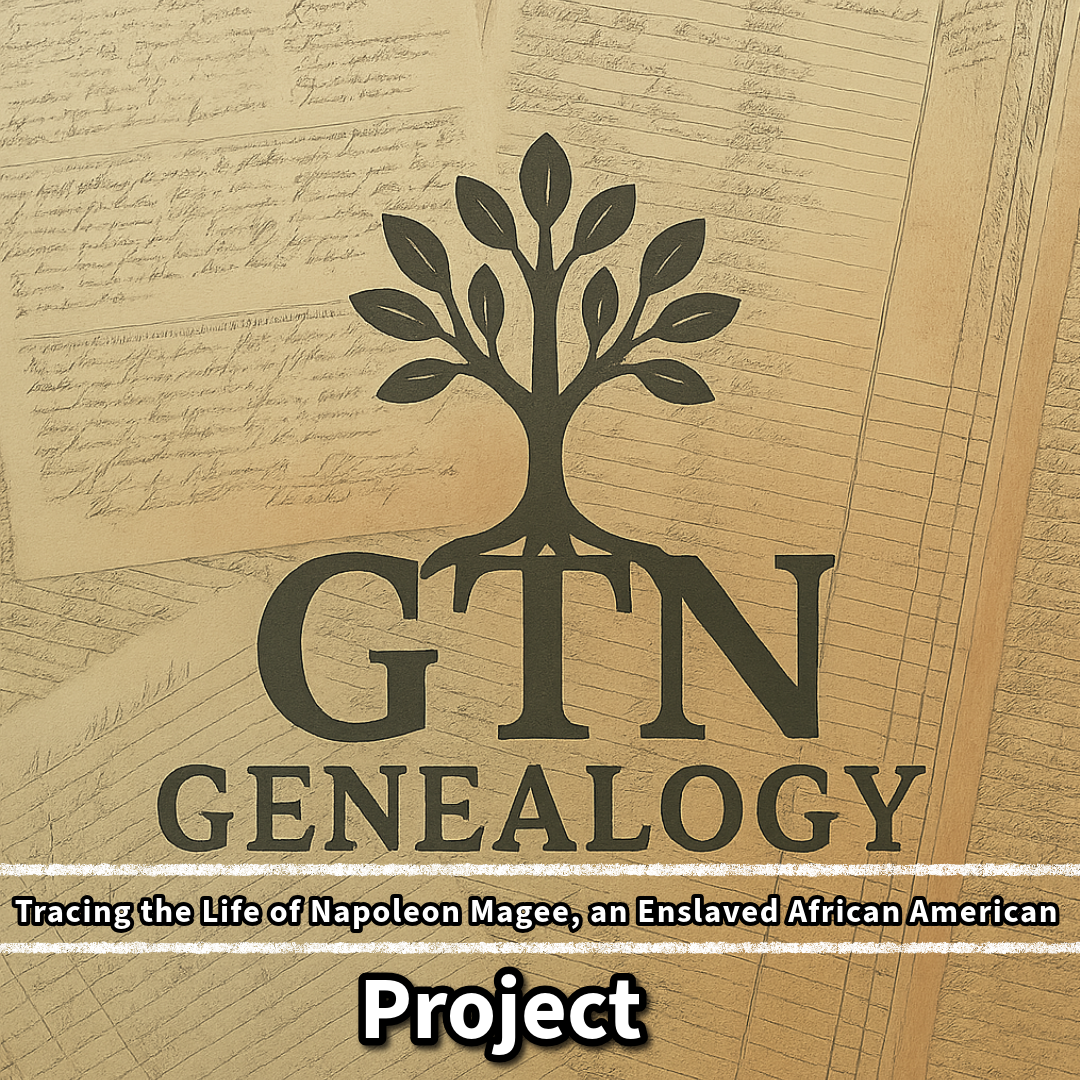 Tracing the Life of Napoleon Magee, an Enslaved African American