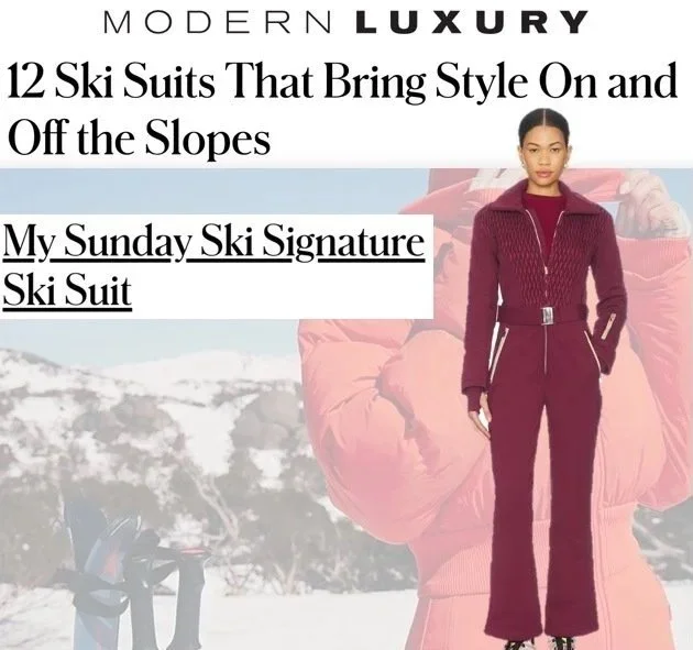 Advertisement for luxury ski suits featuring a woman in a burgundy ski outfit with mountain scenery in the background; text promotes stylish ski suits for off-the-slopes wear, highlighting 'My Sunday Ski Signature Ski Suit.'